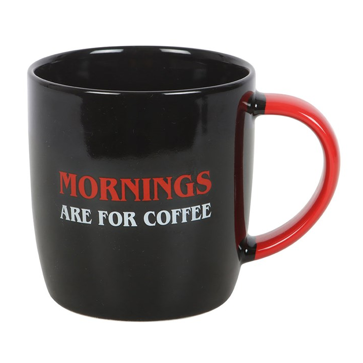 Mornings Are For Coffee Mug