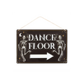 Dance Floor Hanging Metal Sign