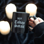 Not Today Satan Mug Something Different