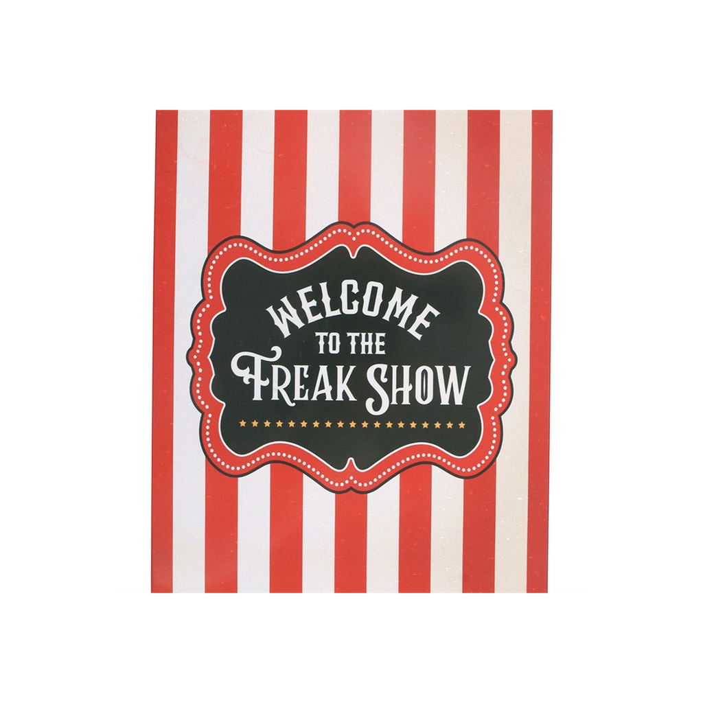 Welcome to the Freak Show Metal Hanging Sign